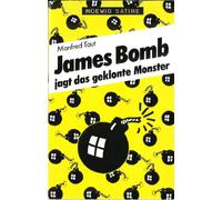 James Bomb jagt das geklonte Monster. ( Moewig Satire).