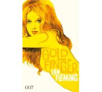 James Bond 007 Bd. 7. Goldfinger