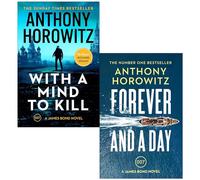 James Bond 007 Series 2 Books Collection Set by Anthony Horowitz (Forever and a Day, [Hardcover] With a Mind to Kill)