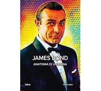 James Bond: Anatomia di un’icona