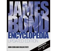 James Bond Encyclopedia: Updated Edition