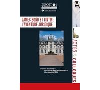 James Bond et Tintin : l'aventure juridique (Tome 125)