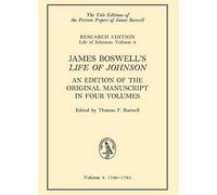 James Boswell's Life of Johnson: An Edition of the Original Manuscript, in Four Volumes; Vol. 4: 1780-1784