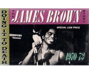 James Brown - Doing It to Death
