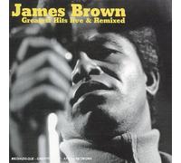 James Brown - Greatest Hits Live and Remixed