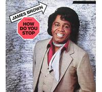 James Brown - How Do You Stop / Goliath [Vinyl Single 12'']