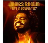 James Brown - Live in Stars Ballroom, The Hotel Bradford, Boston Ma December 18th 1977 [Import]