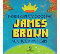 JAMES BROWN - NEVER CAN SAY GOODBYE VINYL LP SINGLE NEUF