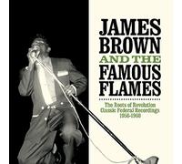 James Brown & The Famous Flames - Roots of Revolution