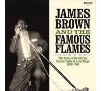 BROWN, JAMES & THE FABULOUS FLAMES - Roots of Revolution