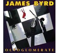 James Byrd – Octoglomerate – CD