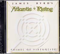 James Byrd?S Atlantis Rising - Crimes of Virtuosity [Import]