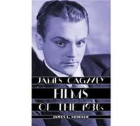 James Cagney Films of the 1930s by James L. Neibaur James L. Neibaur (Auteur)