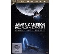 James Cameron - Buzz Aldrin: Explorers - Von der Titanic bis zum Mond