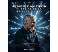 Collectif – James Cameron : Histoire de la Science-Fiction