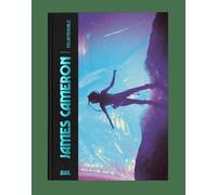 James Cameron : insubmersible - Collectif - Rockyrama - relié - Monographie