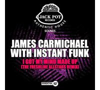 James Carmichael with Instant Funk - I Got My Mind Made Up