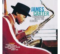James Carter - Conversin' with The Elders [Import]
