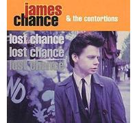 James Chance & The Contortions - Lost Chance
