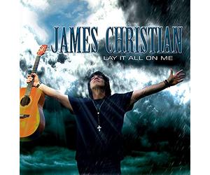 James Christian - Lay It All on Me [Import]
