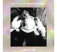 James Clark - You're in My Heart for Good (UK Import)