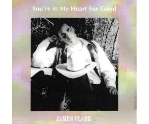 James Clark - You're in My Heart for Good (UK Import)