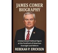 JAMES COMER BIOGRAPHY: A Determined Political Figure at the Forefront of American Oversight and Reform