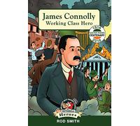 James Connolly: Working Class Hero