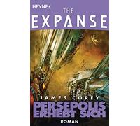 James Corey Jürgen La Persepolis erhebt sich: Roman (The Expanse-Serie, (Poche)