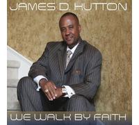 James D. Hutton - We Walk By Faith [Cd]