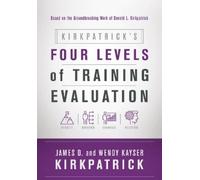 James D. Kirkpatrick Wendy Kayser Kirkpatrick's Four Levels of Training (Poche)