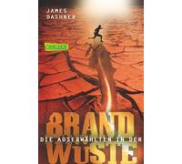 James Dashner A Die Auserwählten - In der Brandwüste: Maze Runner 2 (Die (Poche)