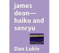 james dean-haiku and senryu