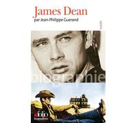 James Dean - Jean-Philippe Guérand - Gallimard - Poche - Biographie