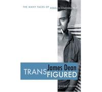 James Dean Transfigured