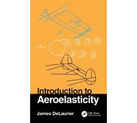 James DeLaurier Introduction to Aeroelasticity (Relié)