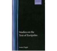 James Diggle Studies on the Text of Euripides (Relié)