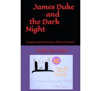 James Duke and the Dark Night