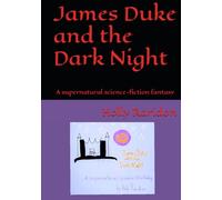 James Duke and the Dark Night