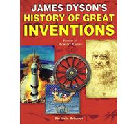 James Dyson's History of Great Inventions