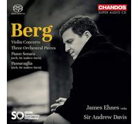 James Ehnes - Berg: Violin Concerto, Three Pieces for Orchestra