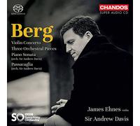 James Ehnes - Berg: Violin Concerto, Three Pieces for Orchestra