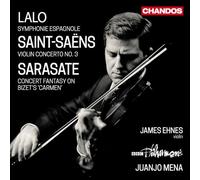 James Ehnes - Lalo: Symphonie Espagnole, Saint-Saëns: Violin Concerto No. 3