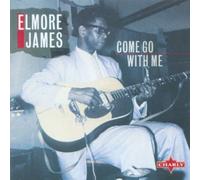 James Elmore - Come Go with Me [Import]