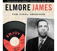 James, Elmore - Final Sessions