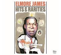 James, Elmore - Hits & Rarities