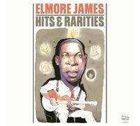 James, Elmore - Hits & Rarities [Import]