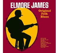 James Elmore - Original Folk Blues