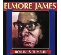 James Elmore - Rollin' & Tumblin' [Import]