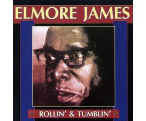 James Elmore - Rollin' & Tumblin' [Import]